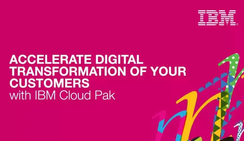 Kick Start your Digital Transformation with IBM Cloud Pak